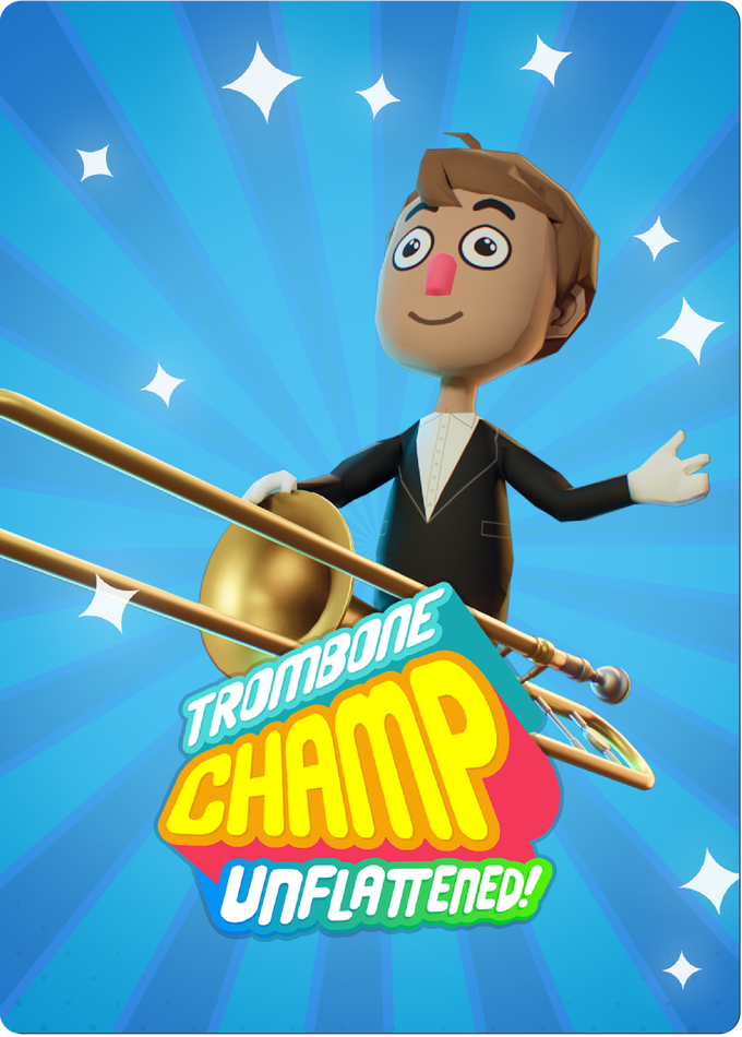 Trombone Champ: Unflattened